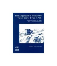R.R.Angerstein's Illustrated Travel Diary, 1753-1755: Industry in England and Wa