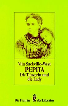 Pepita. Die Tänzerin und die Lady. ( Die Frau in der Lit... | Buch | Zustand gut - Vita Sackville-West