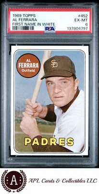 1969 Topps Al Ferrara White Letters #452 PSA 6