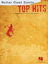 Guitar Cheat Sheets: Top Hits : 44 Mega-Hits in Musical Shorthand