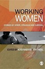 Working Women: Stories of Strife, Struggle and Survival by Kogi Naidoo, Fay Patel (Hardback, 2009)