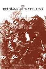 BELGIANS AT WATERLOO (With Trans... by Boulger, Demetrius C Paperback / softback