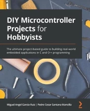 Miguel Angel Garcia-Ruiz Pedro Ce DIY Microcontroller Pr (Paperback) (UK IMPORT)