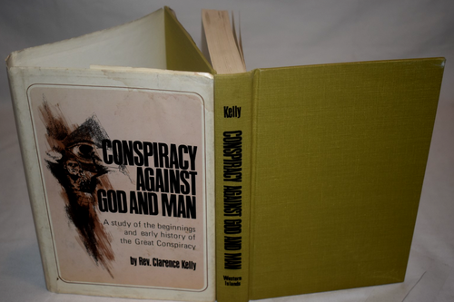 Conspiracy Against God and Man HC Kelly 1974 Hardcover DJ 1974 Western Islands - Picture 4 of 10