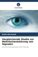 Vergleichende Studie Zur MehrfachentstöRung Von Signalen Dailia Benmahdi Buch