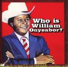 World Psychedelic Classics 5: von William Onyeabor (2013)