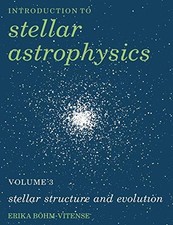 Stellar Astrophysics Volume 3: Stel..., B¿hm-Vitense, E