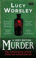 A Very British Murder | Lucy Worsley | Taschenbuch | BBC Books | 312 S. | 2014