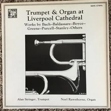 Alan Stringer, Noel Rawsthorne, Trumpet & Organ At Liverpool Cathedral, (LP, Alb