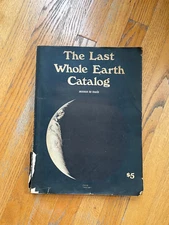 The Last Whole Earth Catalog (access to tools) 1971