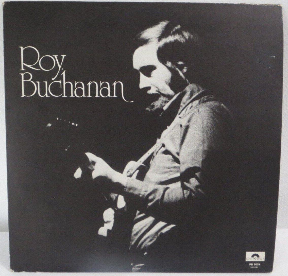 Roy Buchanan – Roy Buchanan - Vinyl LP Record Album PRC-Richmond Pressing 1972