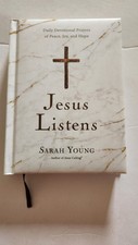 Jesus Listens : Daily Devotional Prayers of Peace, Joy, and Hope by Sarah Young
