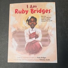 I Am Ruby Bridges - (Hardcover)