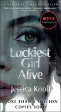 Luckiest Girl Alive: A Novel - 1668005174, Jessica Knoll, paperback