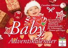 Caroline Oblasser / Baby Adventskalender - Ein zauberhaft fotografierter Bilderb