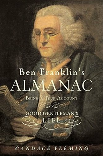 Ben Franklin's Almanac: Being a True Account of the Good Gentleman's Life: New - Imagen 1 de 1