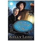 A Marriage of the Heart by Kelly Long (2012, Paperback)