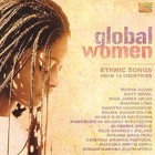 Global Women: Ethnic Songs From 14 Countries by Various Artists (CD, Mar-2004, Arc Music)