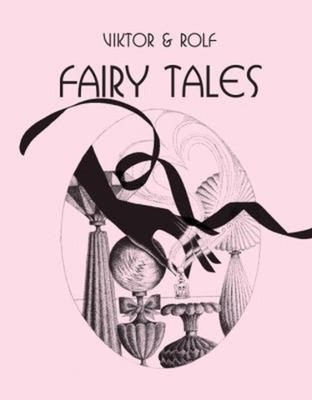 Viktor and Rolf Fairy Tales Hardcover Viktor Horsting