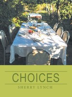 Sherry Lynch | Choices | Buch | Englisch (2021) | Gebunden | Westbow Press