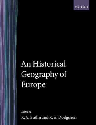 An Historical Geography of Europe - Paperback NEW Dodgshon, Rober 01/09/1998