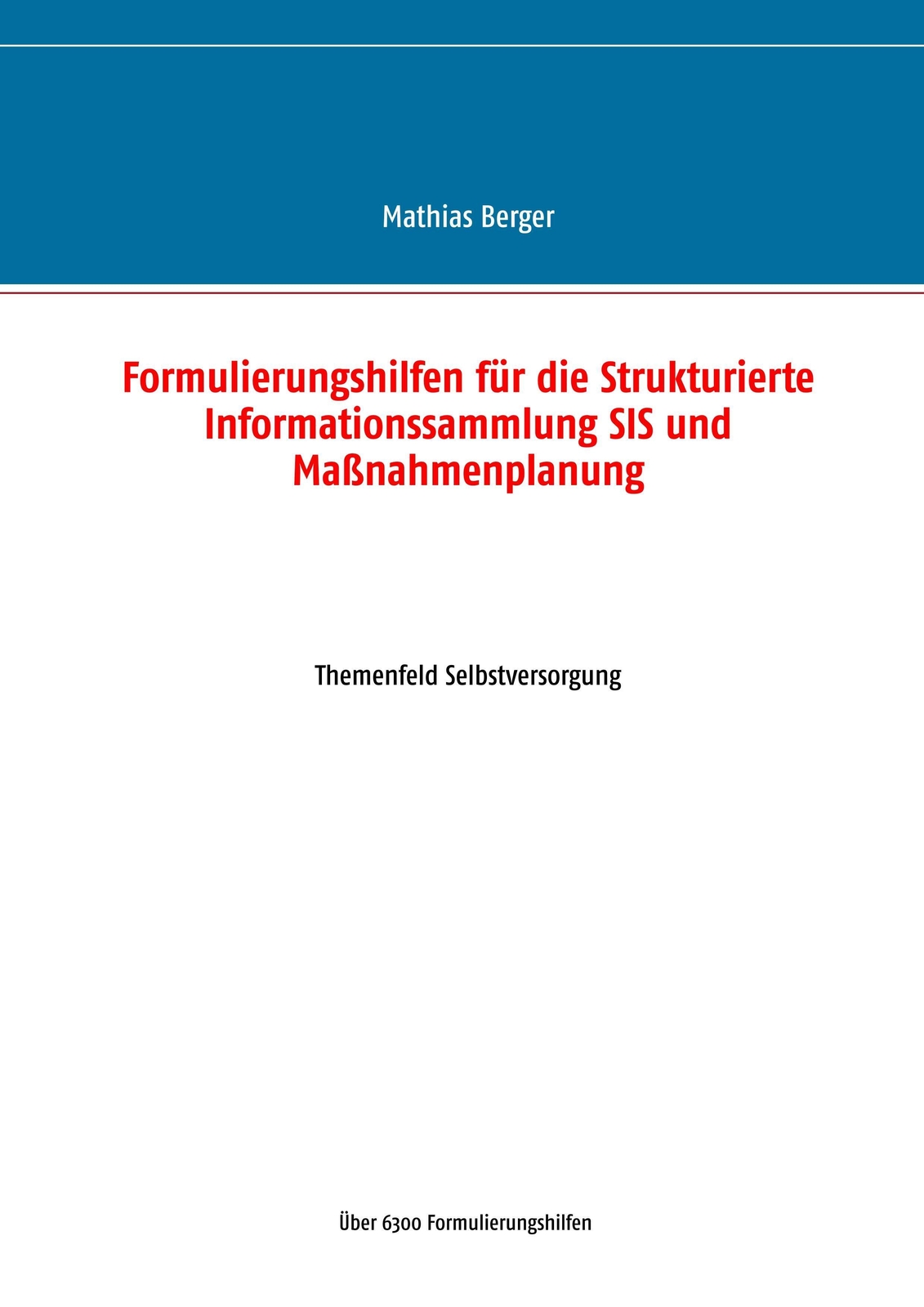 Formulierungshilfen Für Die Strukturierte Informationssammlung Sis