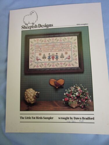 Sheepish Designs The Little Fat Birds Sampler Cross Stitch Dawn Bradford 1987