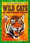 Wild Cats and Other Dangerous Predators - Paperback By Clare Oliver - Good