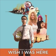 Wish I Was Here (Music From The Motion Picture) by Various [Audio CD]
