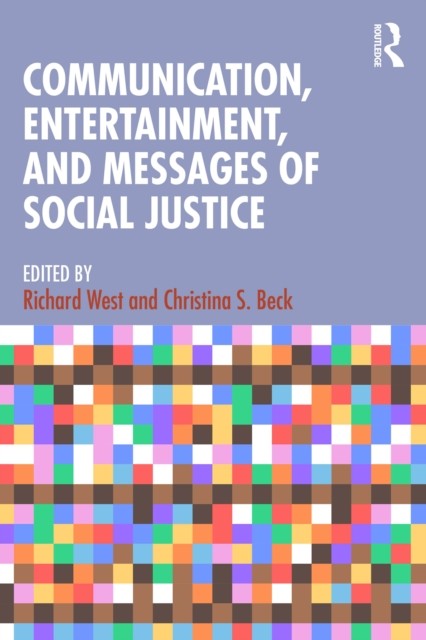 Communication Entertainment and Messages of Social  by Richard West PAPERBACK