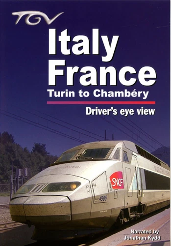 TGV Italy - France: Turin to Chambery - Driver's Eye View * DVD 