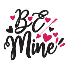 Valentine's Day Direct to Film Print - Be Mine