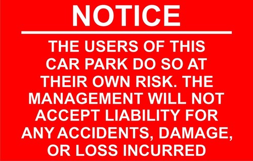 Beachten Sie, dass die Benutzer dieses Parkplatzes dies auf eigenes Risiko tun Aluminium-Sicherheitsschild. - Bild 12 von 22