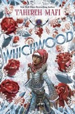 Whichwood by Tahereh Mafi: New