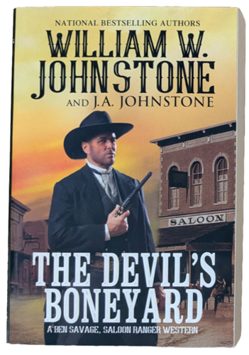 The Devil’s Boneyard # 2 Ben Savage –Saloon Ranger Series by William W Johnstone - Picture 1 of 2