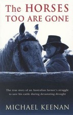The Horses Too Are Gone by Keenan, Mike