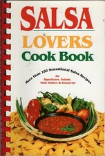 Salsa Lovers Cookbook: More Than 180 Sensational Salsa Recipes for Appetizers,..