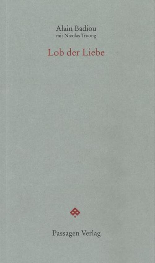 Thumbnail - Lob Der Liebe | Alain Badiou (u. A.) | Deutsch | Taschenbuch |