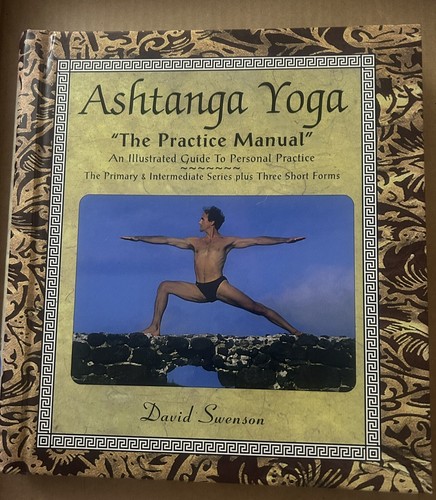 Ashtanga Yoga: The Practice Manual, David Swenson, Very Good Book