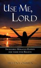 Use Me, Lord by Helena Ohmen (Hardback, 2010)