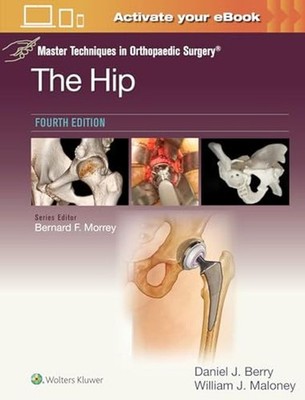 Master Techniques in Orthopaedic Surgery : the Hip by Daniel John BERRY