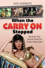 When the Carry on Stopped : Why Britain's Most Successful Comedy Film ...