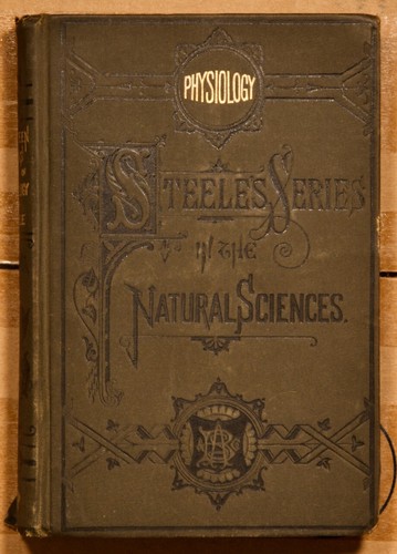 1872 1st HC, 14 Weeks in Human Physiology by J. Dorman Steele; A.S. Barnes & Co. - Imagen 1 de 10