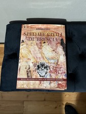 SPEDALI CIVILI DI BRESCIA Vol. I / Franco Robecchi