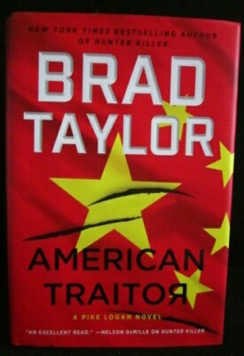 ''AMERICAN TRAITOR'' BY: BRAD TAYLOR 1st ED 1st PRT HARDCOVER/DJ