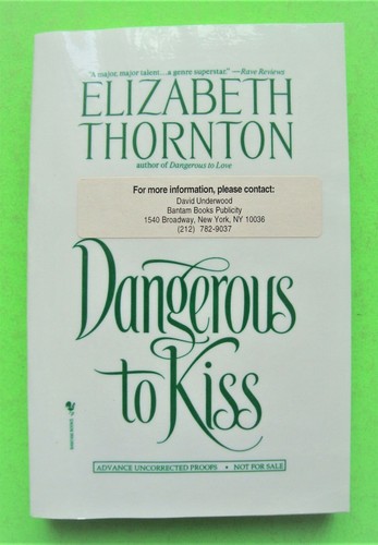 1995 ELIZABETH THORNTON "Dangerous to Kiss" 1st UNCORRECTED PROOF Xlnt+ - Imagen 8 de 8
