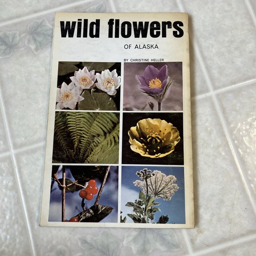 Wild flowers of Alaska - Christine Heller 1966 Odyssey press Softcover - Picture 2 of 4