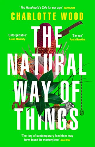 The Natural Way of Things: 'The Handmaid's Tale for our ag... by Wood, Charlotte - Picture 1 of 2
