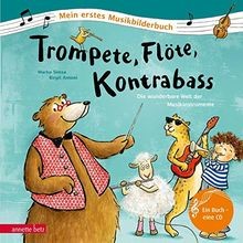 Trompete, Flöte, Kontrabass: Die wunderbare Welt de... | Buch | Zustand sehr gut