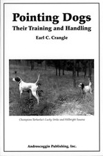 Pointing Dogs: their Handling and Training